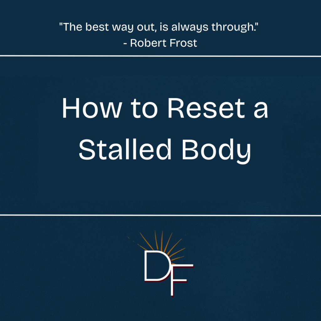 Reset a Stalled Body - Fitness Tips from Divine Fitness Reno