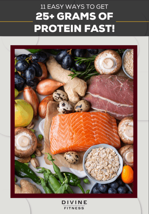 11 Easy Ways to Get 25+ Grams of Protein